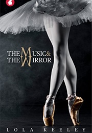 The Music and the Mirror (Lola Keeley)