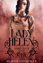 Lady Helen Series (Alison Goodman)