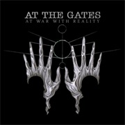 At the Gates - At War With Reality