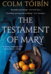 The Testament of Mary (Colm Tóibín)