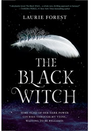 The Black Witch (Laurie Forest)