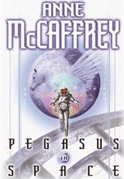 Pegasus in Space (Anne McCaffrey)