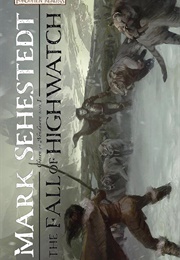 The Fall of Highwatch (Mark Sehestedt)