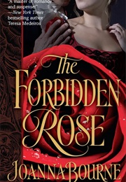 The Forbidden Rose, (Joanna Bourne)