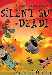Silent but Deadly: Another Liō Collection (Mark Tatulli)