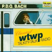 P.D.Q. Bach: WTWP Classical Talkity-Talk Radio