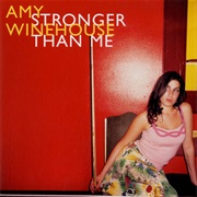 Stronger Than Me - Amy Winehouse