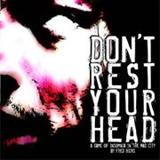 Don't Rest Your Head