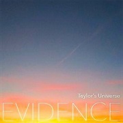 Taylor&#39;s Universe - Evidence