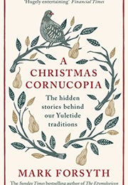 A Christmas Cornucopia (Mark Forsyth)