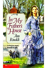 In My Father&#39;s House (Ann Rinaldi)