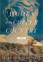 The Women of Copper Creek (Mary Doria Russell)