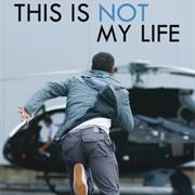 This Is Not My Life