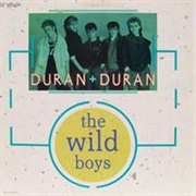 The Wild Boys (Wilder Than Wild Boys Mix) - Duran Duran