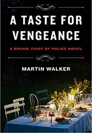 A Taste for Vengeance (Martin Walker)