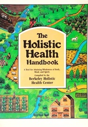 The Holistic Health Handbook (Berkeley)