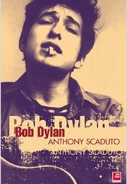 Bob Dylan (Anthony Scaduto)