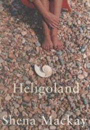 Shena MacKay: Heligoland