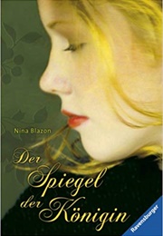 Der Spiegel Der Königin (Nina Blazon)