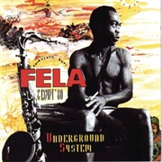 Fela Anikulapo-Kuti and Egypt 80 - Underground System