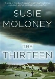 The Thirteen (Susie Moloney)