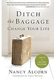 Ditch Your Baggage (Nancy Alcorn)