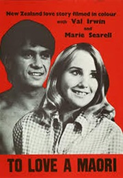 To Love a Maori (1972)