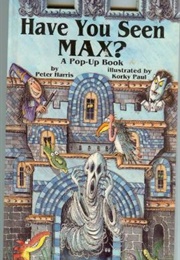 Have You Seen Max? (Peter Harris)