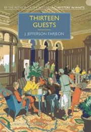 Thirteen Guests (J Jefferson Farjeon)