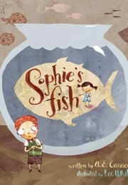 Sophie's Fish (A.E. Cannon)