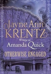 Otherwise Engaged (Amanda Quick)
