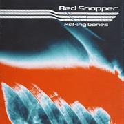 Making Bones - Red Snapper