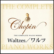 Chopin the Complete Piano Works Waltzes