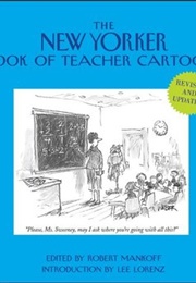 The New Yorker Book of Teacher Cartoons (Robert Mankoff)