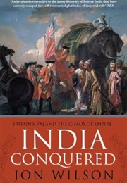 India Conquered (Jon Wilson)
