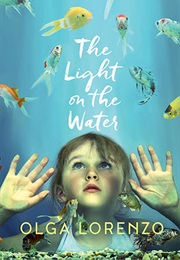 The Light on the Water (Olga Lorenzo)
