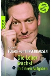 Die Leber Wächst Mit Ihren Aufgaben (Eckart Von Hirschhausen)