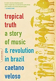 Tropical Truth (Caetano Veloso)