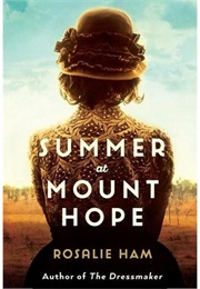 Summer at Mount Hope (Rosalie Ham)