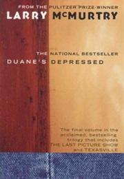 Duane&#39;s Depressed (Larry McMurtry)