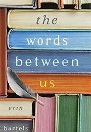 The Words Between Us: A Novel (Erin Bartels)