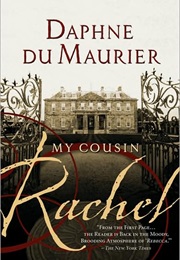 My Cousin Rachel (Daphne Du Maurier)