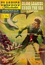 Twenty Thousand Leagues Under the Sea (Classics Illustrated)