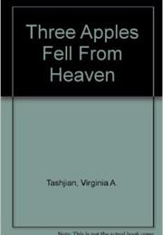 Three Apples Fell From Heaven (Armenia)