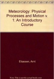 Meteorology, an Introductory Course (Arnt Eliassen and Kaare Pedersen)
