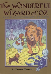 The Wonderful Wizard of Oz (L. Frank Baum)