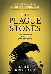 The Plague Stones (James Borgden)