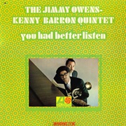 You Had Better Listen – the Jimmy Owens/Kenny Barron Quintet (Collectibles Records, 1968)