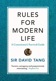 Rules for Modern Life (Sir David Tang)