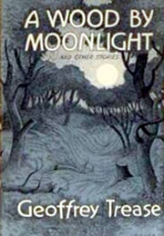 A Wood by Moonlight (Geoffrey Trease)